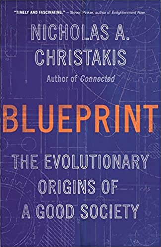 Blueprint : The Evolutionary Origins Of A Good Society