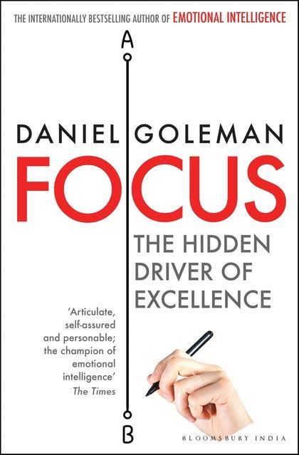 Focus : The Hidden Driver of Excellence