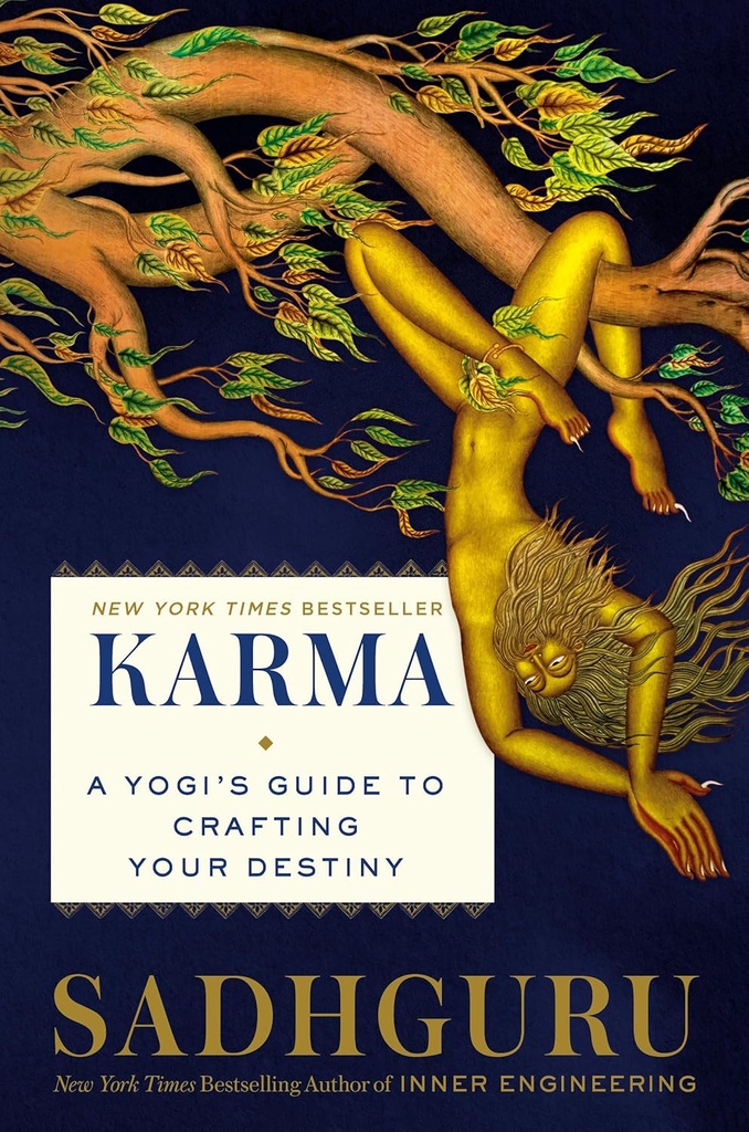 Karma : A Yogis Guide to Crafting Your Destiny (HB)