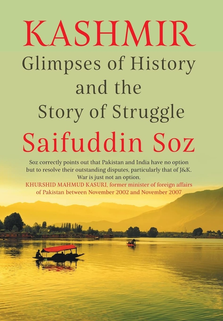 Kashmir : Glimpses of History and the Story of Struggle