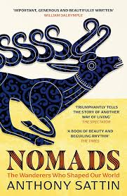 Nomads : The Wonderers Who Shaped Out World