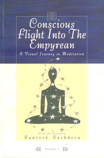 Conscious Flight Into The Empyrean Vol. 1