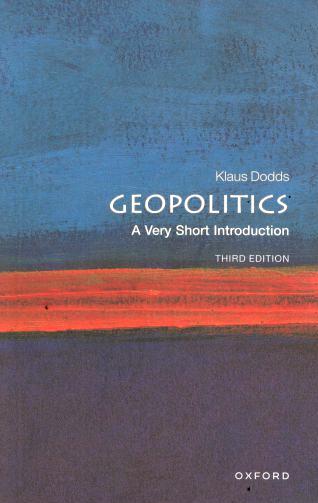 Geopolitics : A Very Short Introduction