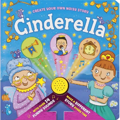 Cinderella : Create Your Own Noisy Story