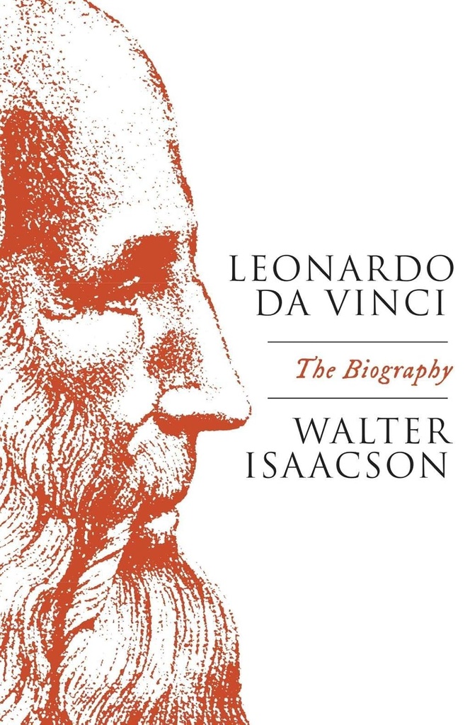Leonardo Da Vinci : The Biography