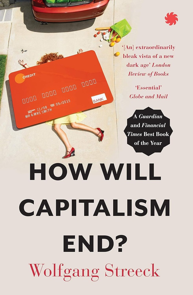 How Will Capitalism End?