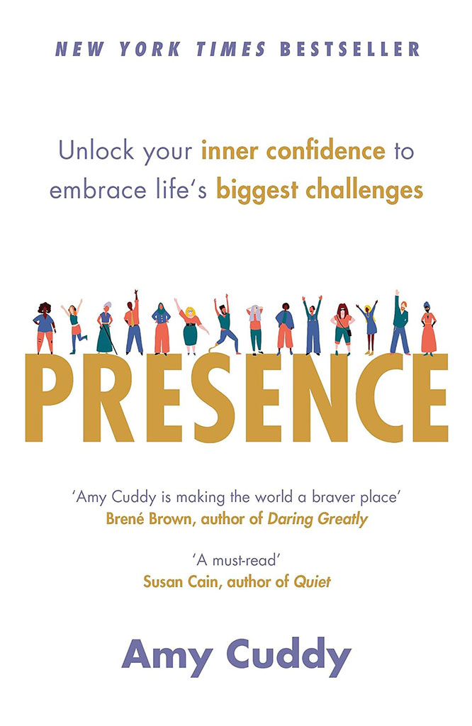 Presence : Unlock your inner confidence to embrace lifes biggest challenges