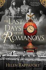 The Last Days of The Romanovs : Tragedy At Ekaterinburg