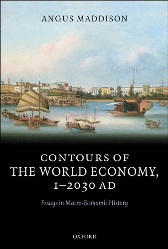 Contours of the World Economy 1-2030 AD: Essays in Macro-Economic History