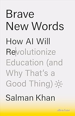 Brave New Words: How AI Will Revolutionize Education