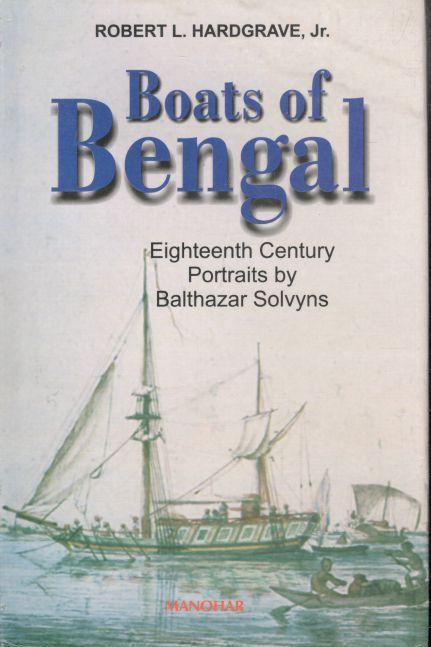 Boats of Bengal : Eighteenth Century Portraits by Balthazar Solvyns