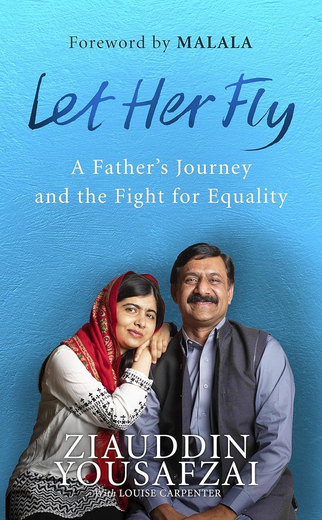 Let Her Fly : A Fathers Journey and the Fight for Equality