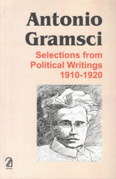Selections From Political Writings 1910-1920 : Antonio Gramsci