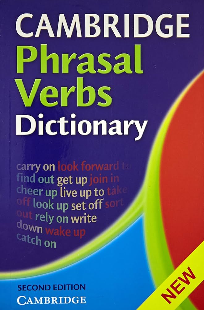 Cambridge Phrasal Verbs Dictionary