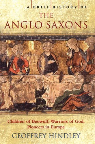A Brief History of The Anglo-Saxons