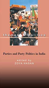 Parties And Party Politics In India : Themes In Politics