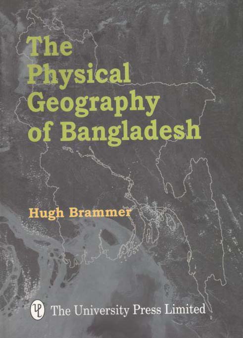 The Physical Geography Of Bangladesh