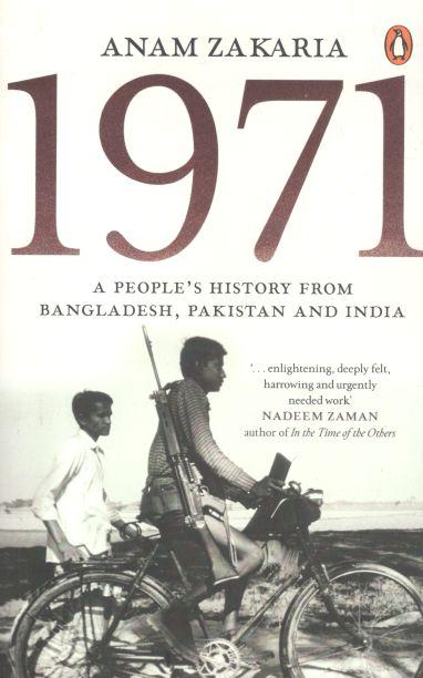 1971 : A Peoples History from Bangladesh, Pakistan and India (PB)