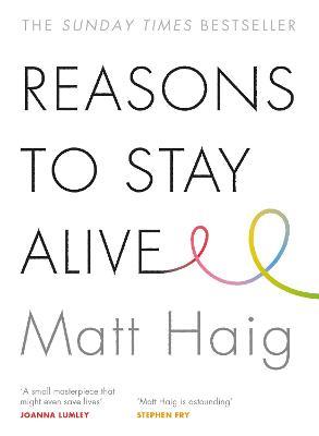 Reasons To Stay Alive