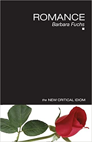 Romance : The New Critical Idiom
