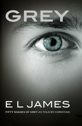 Grey : Fifty Shades of Grey As Told By Christian