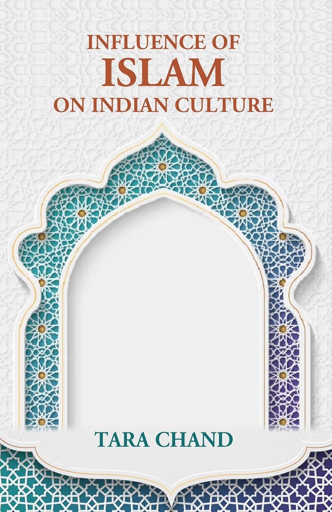 Influence of Islam on Indian Culture