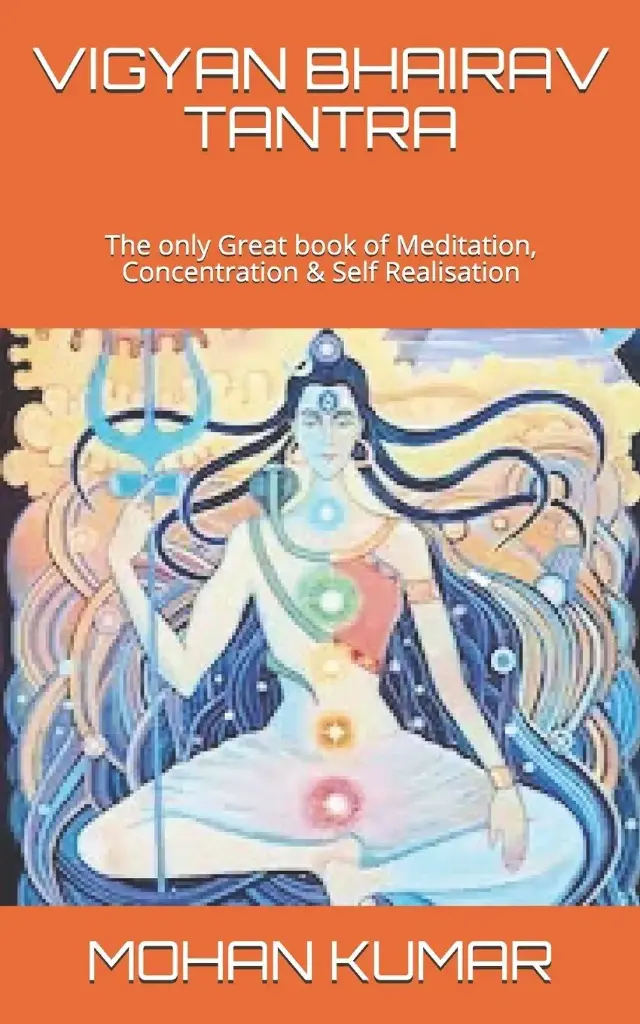 Vigyan Bhairav Tantra : The Only Great book of Meditation