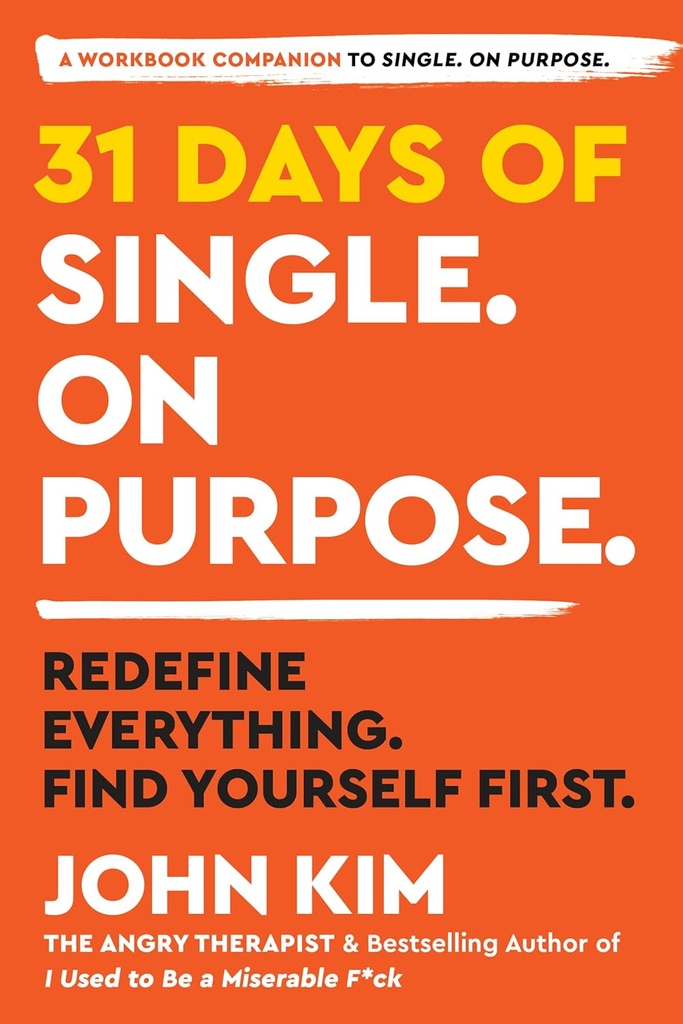 31 Days of Single On Purpose : Redefine Everything, Find Yourself First