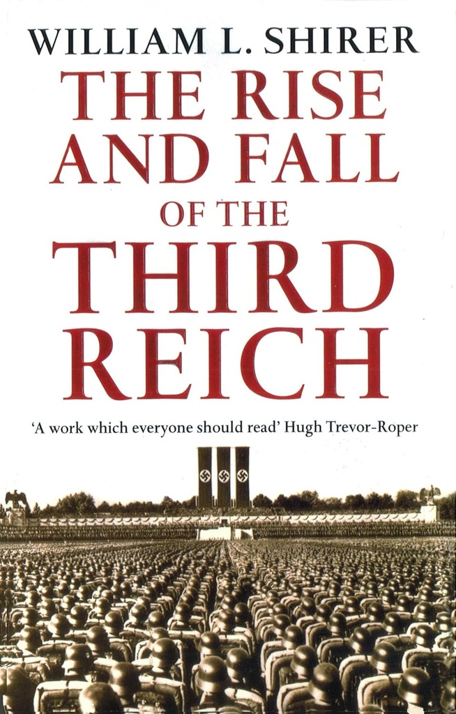 The Rise And Fall of The Third Reich