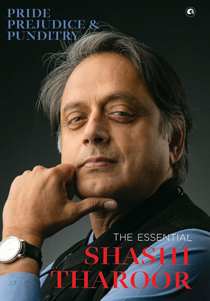 Pride Prejudice & Punditry : The Essential Shashi Tharoor