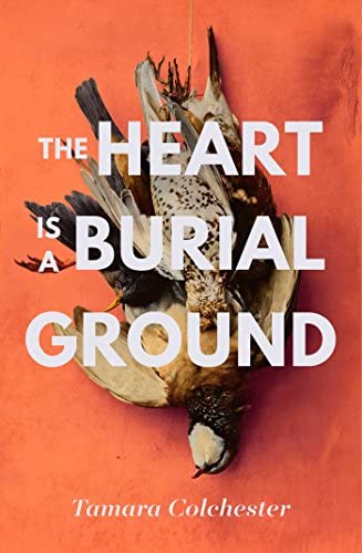 The Heart Is a Burial Ground