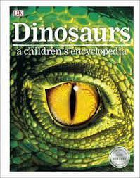 Dinosaurs : A Childrens Encyclopedia (DK)