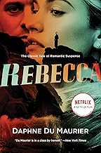 Rebecca : The Classic Tale of Romantic Suspense