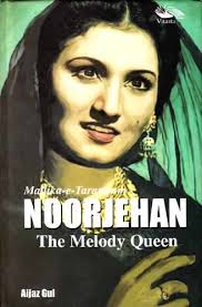 Noorjehan : The Melody Queen