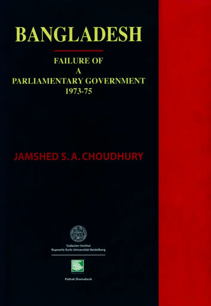 Bangladesh : Failure of a Parliamentary Government