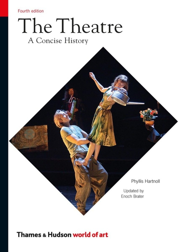The Theatre A Concise History
