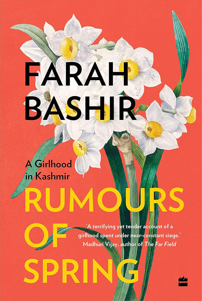 Rumours of Spring : A Girlhood in Kashmir