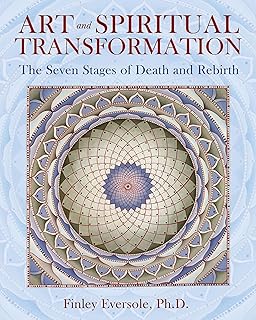 Art and Spiritual Transformation : The Seven Stages of Death and Rebirth