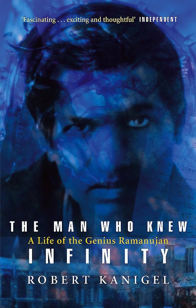 The Man Who Knew Infinity : A Life of Genius Ramanujan (Abacus)