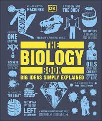 The Biology Book : Big Ideas Simply Explained