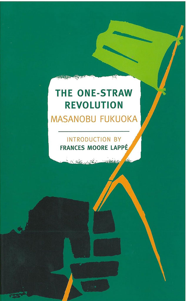 The One-Straw Revolution