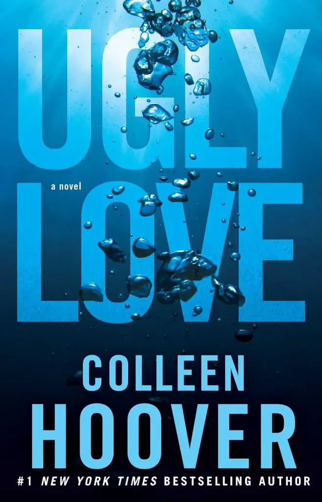 Ugly Love : A Novel