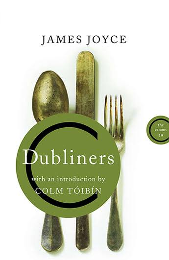 Dubliners : With And Introduction by Colm Toibin