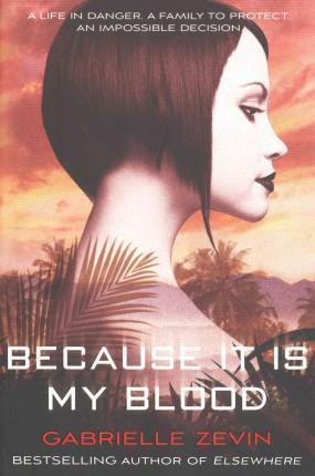 Because It Is My Blood