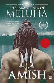 The Immortals of Meluha : Shiva Trilogy 1