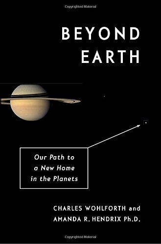 Beyond Earth : Our Path to a New Home in the Planets