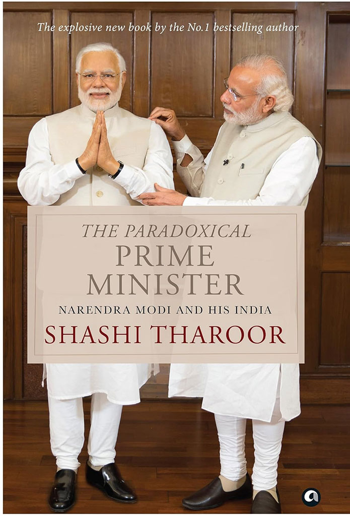The Paradoxical Prime Minister : Narendra Modi And His India