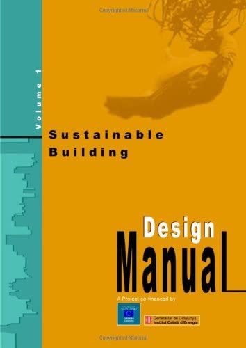 Sustainable Building : Design Manual Vol. 1
