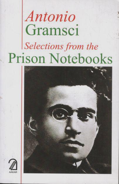 Selections From The Prison Notebooks : Antonio Gramsci