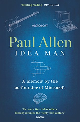 Idea Man : A Memoir by the co-founder of Microsoft